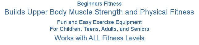 Beginners fitness workout exercise equipment builds upper body strength and physical fitness for children, teens, adults, and seniors